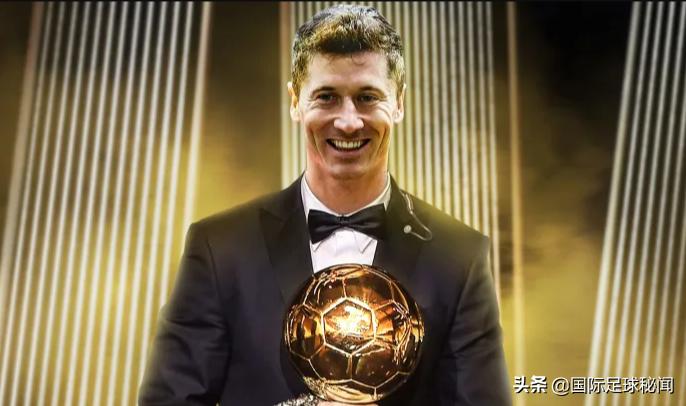 梅西已集齐“七龙珠”，进球机器莱万恐此生无缘金球奖
